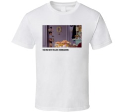 S10e08 The One With The Late Thanksgiving Friends Tv Show Fan T Shirt S10e08 The One With The Late Thanksgiving Friends Tv Show Fan T Shirt