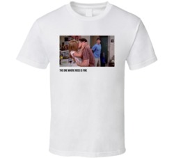S10e02 The One Where Ross Is Fine Friends Tv Show Fan T Shirt S10e02 The One Where Ross Is Fine Friends Tv Show Fan T Shirt