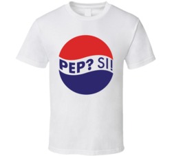 Pep? Si! Pepsi Parody Funny T Shirt Pep? Si! Pepsi Parody Funny T Shirt