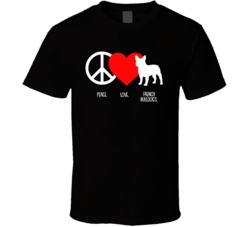 Peace Love French Bulldogs Dog Owner Puppy Fan T Shirt