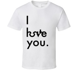 I Hate Love You Typography Inspired T Shirt I Hate Love You Typography Inspired T Shirt