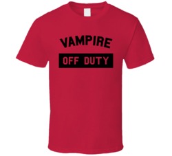 Vampire Off Duty Girly Parody Halloween T Shirt Vampire Off Duty Girly Parody Halloween T Shirt