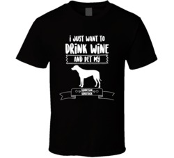I Just Want To Drink Wine And Pet My Rhodesian Ridgeback Dog Owner Cut I Just Want To Drink Wine And Pet My Rhodesian Ridgeback Dog Owner Cut