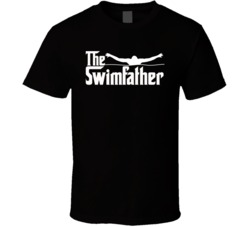 The Swimfather Godfather Funny Sports Parody T Shirt The Swimfather Godfather Funny Sports Parody T Shirt