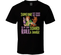 Someone Pass Shaggy The Baggy So He Can Roll Scooby A Doobie Funny Wee Someone Pass Shaggy The Baggy So He Can Roll Scooby A Doobie Funny Wee