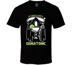 My Favorite Drink Is Grim And Tonic Funny Grim Reaper Halloween T Shir