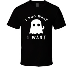 I Boo What I Want Halloween Ghost T Shirt I Boo What I Want Halloween Ghost T Shirt
