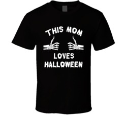 This Mom Loves Halloween Skeleton Hands Funny Costume T Shirt This Mom Loves Halloween Skeleton Hands Funny Costume T Shirt