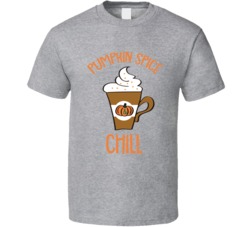 Pumpkin Spice And Chill Psl Halloween T Shirt Pumpkin Spice And Chill Psl Halloween T Shirt