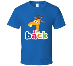Geoffrey The Giraffe Toys R Us I'm Back T Shirt Geoffrey The Giraffe Toys R Us I'm Back T Shirt