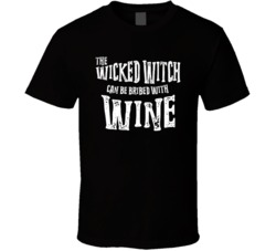The Wicked Witch Can Be Bribed With Wine Funny Halloween T Shirt The Wicked Witch Can Be Bribed With Wine Funny Halloween T Shirt