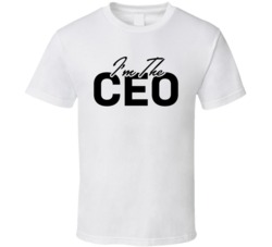 I'm The Ceo Company Boss T Shirt I'm The Ceo Company Boss T Shirt