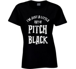 I'm Just A Little Ray Of Pitch Black Funny Halloween Womens T Shi I'm Just A Little Ray Of Pitch Black Funny Halloween Womens T Shi