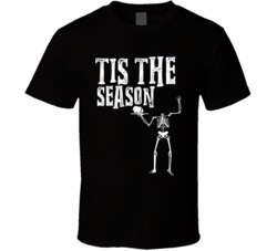 Tis The Season Halloween Skeleton T Shirt Tis The Season Halloween Skeleton T Shirt