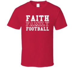 Faith Family Football American T Shirt Faith Family Football American T Shirt