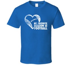My Favorite Season Is Football Cute Blue T Shirt My Favorite Season Is Football Cute Blue T Shirt