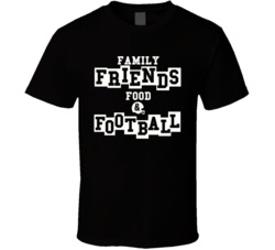 Family Friends Food And Football American Thanksgiving Black T Shirt Family Friends Food And Football American Thanksgiving Black T Shirt