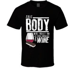 This Body Was Built On Ice Cream Sandwiches And Wine Funny Food T Shir This Body Was Built On Ice Cream Sandwiches And Wine Funny Food T Shir