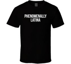 Phenomenally Latina Equal Pay Day Activism T Shirt Phenomenally Latina Equal Pay Day Activism T Shirt