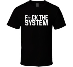 F*ck The System Illuminati T Shirt F*ck The System Illuminati T Shirt