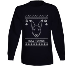 Bull Terrier Dog Owner Lover Ugly Christmas Sweater Long Sleeve T Shir Bull Terrier Dog Owner Lover Ugly Christmas Sweater Long Sleeve T Shir