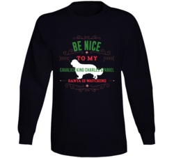 Be Nice To Mycavalier King Charles Spaniel Santa Is Watching Christmas Be Nice To Mycavalier King Charles Spaniel Santa Is Watching Christmas