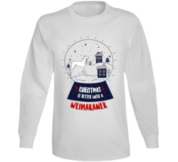 Christmas Is Better With A Weimaraner Snowglobe Long Sleeve T Shirt