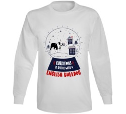 Christmas Is Better With A English Bulldog Snowglobe Long Sleeve T Shi