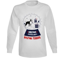 Christmas Is Better With A Boston Terrier Snowglobe Long Sleeve T Shir
