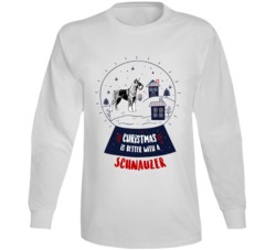 Christmas Is Better With A Schnauzer Snowglobe Long Sleeve T Shirt Christmas Is Better With A Schnauzer Snowglobe Long Sleeve T Shirt