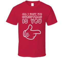 All I Want For Christmas Is You Cute T Shirt All I Want For Christmas Is You Cute T Shirt