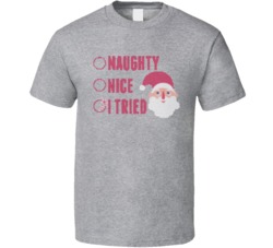 Naughty Nice I Tried Christmas Checklist Funny Ugly Sweater T Shirt