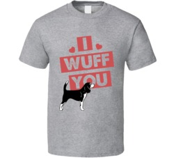 Beagle I Wuff Love You Pet Owner T Shirt Beagle I Wuff Love You Pet Owner T Shirt