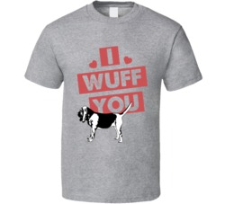Bloodhound I Wuff Love You Pet Owner T Shirt Bloodhound I Wuff Love You Pet Owner T Shirt
