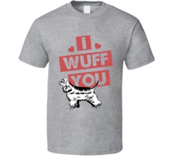 English Springer Spaniel I Wuff Love You Pet Owner T Shirt English Springer Spaniel I Wuff Love You Pet Owner T Shirt