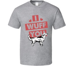 Golden Retriever I Wuff Love You Pet Owner T Shirt Golden Retriever I Wuff Love You Pet Owner T Shirt