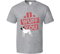 Mastiff I Wuff Love You Pet Owner T Shirt Mastiff I Wuff Love You Pet Owner T Shirt