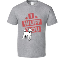 Portuguese Water Dog I Wuff Love You Pet Owner T Shirt Portuguese Water Dog I Wuff Love You Pet Owner T Shirt