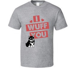 Shiba Inu I Wuff Love You Pet Owner T Shirt Shiba Inu I Wuff Love You Pet Owner T Shirt