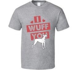 Weimaraner I Wuff Love You Pet Owner T Shirt Weimaraner I Wuff Love You Pet Owner T Shirt
