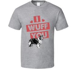 Shetland Sheepdog I Wuff Love You Pet Owner T Shirt Shetland Sheepdog I Wuff Love You Pet Owner T Shirt