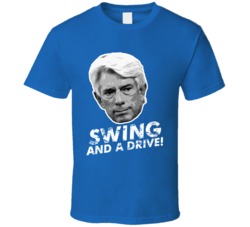 Buck Martinez Swing And A Drive Baseball Fan T Shirt