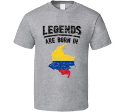 Legends Are Born In Colombia Vintage T Shirt Legends Are Born In Colombia Vintage T Shirt