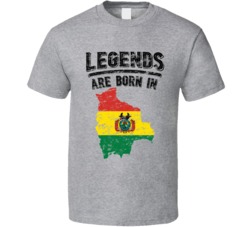 Legends Are Born In Bolivia Vintage T Shirt Legends Are Born In Bolivia Vintage T Shirt
