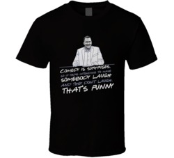 Norm Mcdonald Comedy Is Surprises Funny Comedian Quote T Shirt Norm Mcdonald Comedy Is Surprises Funny Comedian Quote T Shirt
