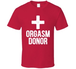 Orgasm Donor Vintage Distressed T Shirt Orgasm Donor Vintage Distressed T Shirt