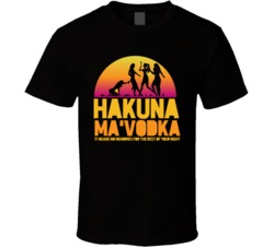Hakuna Ma Vodka Funny Womens Drinking T Shirt