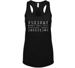 Whiskey Mixes Well With Everything Except Decisions Funny Drink Ladies