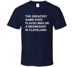 Greatest Game Played Wednesday In Cleveland Football T Shirt T Shirt Greatest Game Played Wednesday In Cleveland Football T Shirt T Shirt