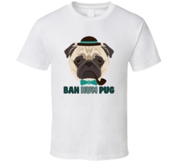 Bah Hum Pug Cute Funny Dog Lover T Shirt T Shirt Bah Hum Pug Cute Funny Dog Lover T Shirt T Shirt